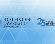 Rothkoff Law Group celebrates 25 years of elder care advocacy, growth, and dedication. Thank you to our clients, colleagues, and team!